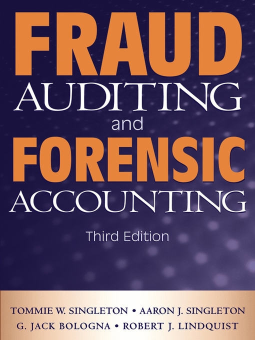 Title details for Fraud Auditing and Forensic Accounting by Tommie W. Singleton - Wait list